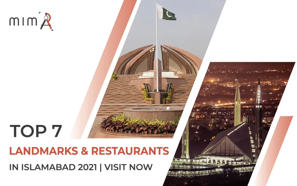 Top 7 Landmarks & 11 Restaurants In Islamabad You Should Visit In 2022​